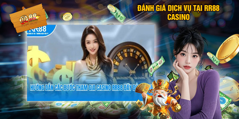 Đánh giá dịch vụ tại RR88 Casino