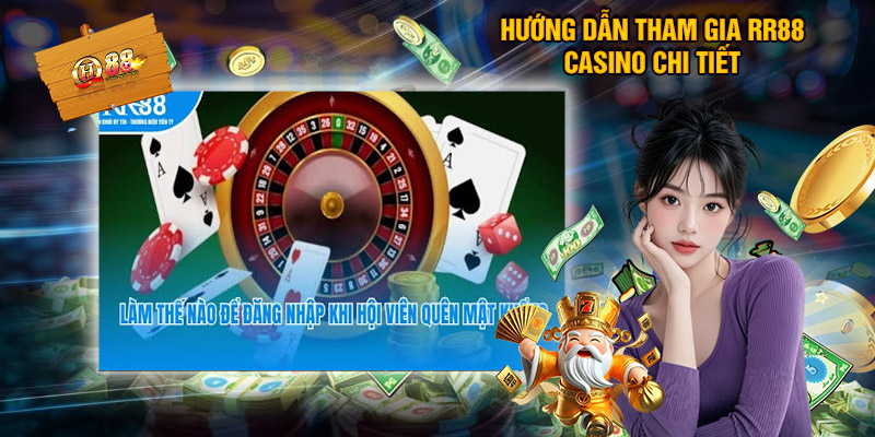 Hướng dẫn tham gia RR88 Casino chi tiết 