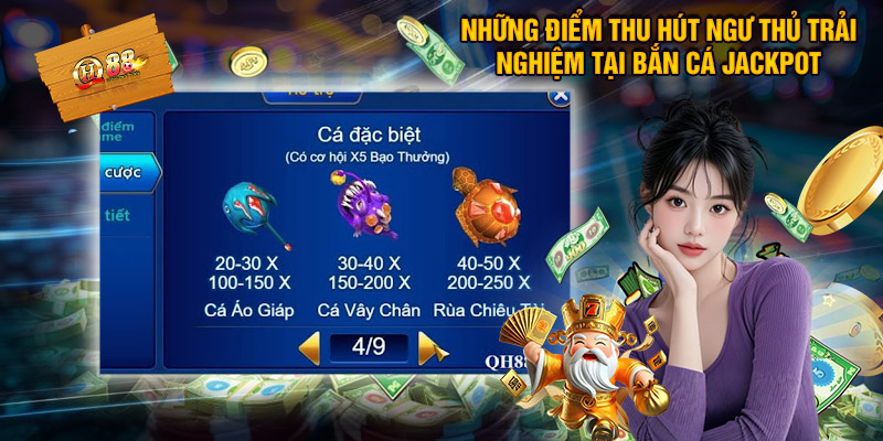 Những Điểm Thu Hút Ngư Thủ Trải Nghiệm Tại Bắn Cá Jackpot