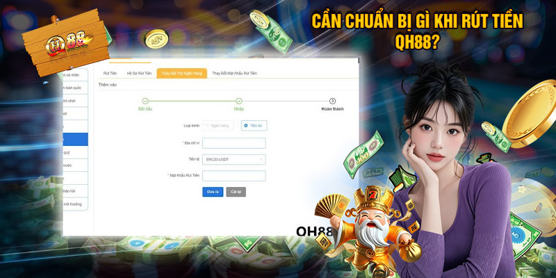 Lưu Ý Quan Trọng Giúp Thực Hiện Rút Tiền Thành Công Từ QH88